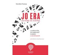 Jo era un home de guerra: La meva vida, de fabricant d'armes a desminador