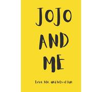 Jo Jo and Me: Life Love and lot's of Luck