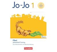 Jo-Jo Fibel 1. Jahrgangsstufe - Grundschule Bayern - Zu allen Ausgaben - Arbeitsheft Training - Grundwortschatz und Rechtschreibung
