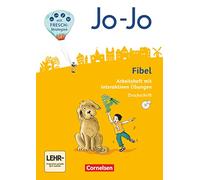 Jo-Jo Fibel 1. Schuljahr - Allgemeine Ausgabe - Neubearbeitung 2016. Arbeitsheft in Druckschrift mit interaktiven Übungen auf scook.de: Mit Einlegern und CD-ROM