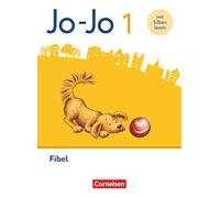 Jo-Jo Fibel 1. Schuljahr - Fibel mit Silbenschieber und digitalen Medien