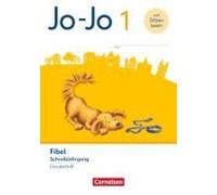 Jo-Jo Fibel 1. Schuljahr - Schreiblehrgang In Grundschrift