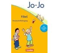 Jo-Jo Fibel - Aktuelle Allgemeine Ausgabe. Druckschriftlehrgang