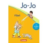 Jo-Jo Fibel - Aktuelle Allgemeine Ausgabe. Fibel - Mit Silben Lesen