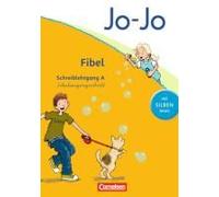 Jo-Jo Fibel - Aktuelle Allgemeine Ausgabe. Schreiblehrgang A In Schulausgangsschrift