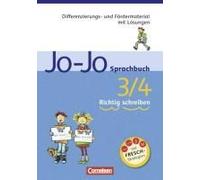 Jo-Jo Sprachbuch - Allgemeine Ausgabe Und Ausgabe N. 3./4. Schuljahr - Richtig Schreiben