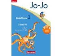 Jo-Jo Sprachbuch - Grundschule Bayern. 2. Jahrgangsstufe - Arbeitsheft In Schulausgangsschrift