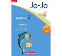 Jo-Jo Sprachbuch - Grundschule Bayern. 3. Jahrgangsstufe - Arbeitsheft In Vereinfachter Ausgangsschrift