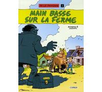 Jo Le Paysan Tome 1 - Main Basse Sur La Ferme