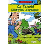 Jo le paysan, Tome 2 : La ferme contre-attaque