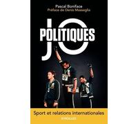 Jo Politiques - Sport Et Relations Internationales