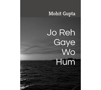 Jo Reh Gaye Wo Hum