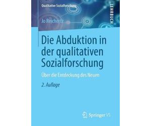 Jo Reichertz Die Abduktion in der qualitativen Sozialforschung (Poche)
