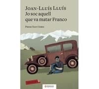 Jo Soc Aquell Que Va Matar Franco - [Livre en VO] Lluís, Joan - Lluís (Auteur)