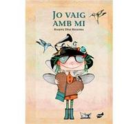 Jo Vaig Amb Mi - [Livre en VO] Díaz Reguera, Raquel (Auteur)