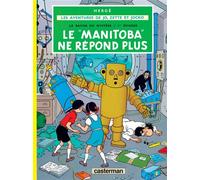Jo & Zette - Le "Manitoba" ne répond plus Le rayon du mystère - 1er épisode - Hergé - Casterman - cartonné - Bande dessinée jeunesse
