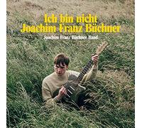 Joachim Franz Büchner Band - Ich Bin Nicht Joachim Franz Büchner [Import]