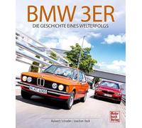 Joachim Hack Halwart Schrader BMW 3er: Die Geschichte eines Welterfolgs (Relié)