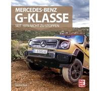 Joachim Hack Mercedes-Benz G-Klasse: Seit 1979 nicht zu stoppen (Relié)
