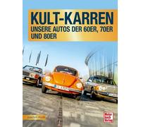Joachim Kuch Kult-Karren: Unsere Autos der 60er, 70er und 80er (Relié)