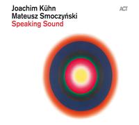 Joachim Kuhn - Speaking Sound