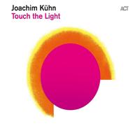 Joachim Kuhn - Touch The Light