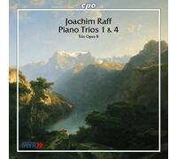 Joachim Raff: Piano Trios 1 & 4 by Trio Opus 8 (2001-06-19)