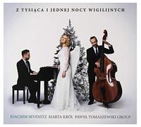 Joachim Sevenitz - Joachim Sevenitz & Marta KrĂll & PaweĹ Tomaszewski: Z tysiÄca i jednej nocy wigilijnych [CD]