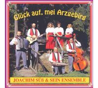 Joachim Suess - Glueck Auf, Mei Arzgebirg [Import]