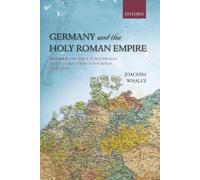 Joachim Whaley Germany and the Holy Roman Empire (Poche)