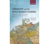 Joachim Whaley – Germany and the Holy Roman Empire – Poche