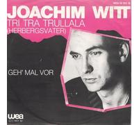 Joachim Witt - Herbergsvater (Tri Tra Trullala; 1982) / Vinyl single [Vinyl-Single 7'']