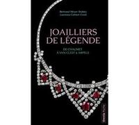 Joailliers de légende - De Chaumet à Van Cleef & Arpels Bertrand Meyer-Stabley (Auteur), Laurence Catinot-Crost (Auteur)