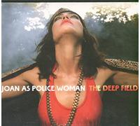 Joan As Policewoman - Deep Field