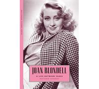 Joan Blondell: A Life Between Takes