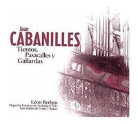 Joan Cabanilles : Tientos, Pasacalles Y Gallardas
