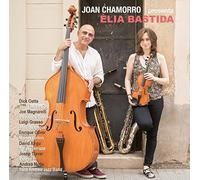 Joan Chamorro & Elia Bas - Presenta a Elia Bastida [Import]