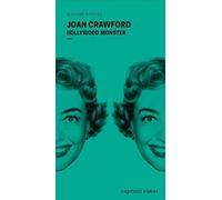 Joan Crawford: Hollywood Monster