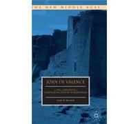 Joan De Valence: The Life And Influence Of A Thirteenth-Century Noblewoman (The New Middle Ages) (Hardcover) Linda E Mitchell, (Auteur)