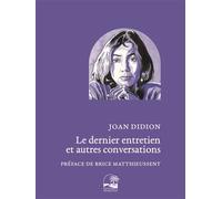 Joan Didion, le dernier entretien et autres conversations - Joan Didion - Les Livres De La Promenade - broché - Essai