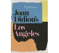 Joan Didion's Los Angeles