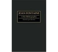 Joan Fontaine, BIO-BIBLIOGRAPHIES IN THE PERFORMING ARTS Marsha Lynn Beeman (Auteur)
