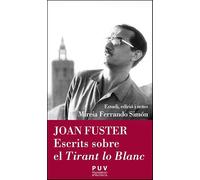 Joan Fuster. Escrits sobre el Tirant lo Blanc
