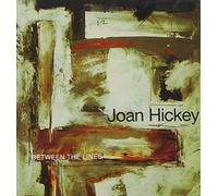 Joan Hickey - Between The Lines [Import]