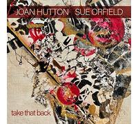 Joan Hutton - Take That Back