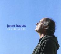 Joan Isaac - La Vida Al Sol