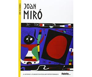 Joan Miro: à l'intérieur : 6 planches d'autocollants repositionnables