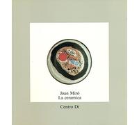 Joan Mirò. La ceramica
