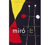 Joan Miro: Ladder of Escape
