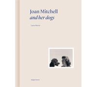 Joan Mitchell and her dogs